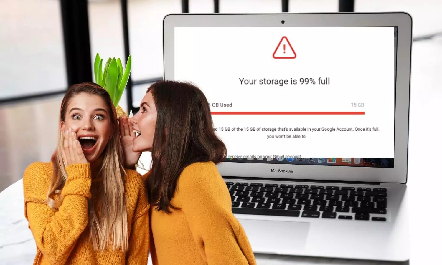 two women whispering , a computer screen which shows your data is 99 percentage full