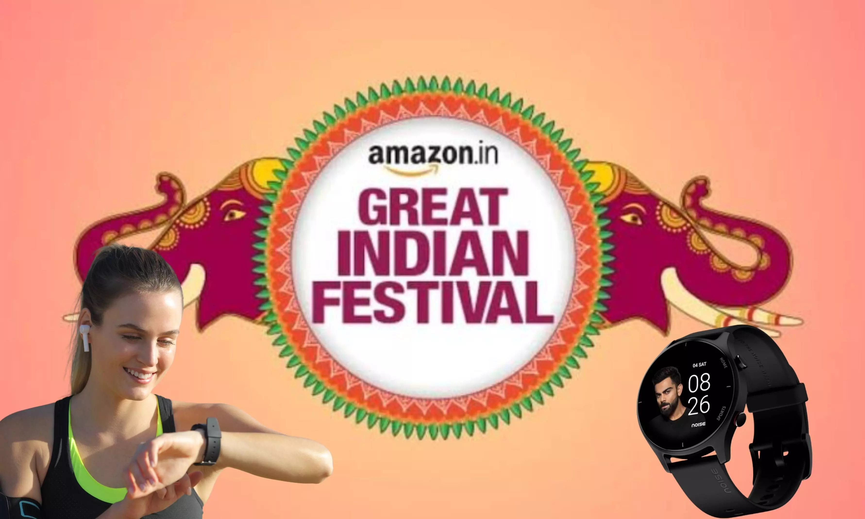 A girl with a smartwatch, a smartwatch with Virat Kohli photo Amazon great Indian festival logo